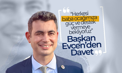 Evcen;“Herkesi Baba Ocağımıza Bekliyoruz”