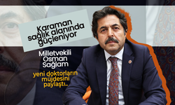 Sağlam’dan Karaman’a 7 Hekim Müjdesi