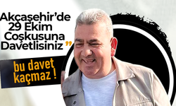 Akçaşehir’de 29 Ekim Coşkusuna Davetlisiniz !