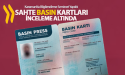 Karaman'da Sahte Basın Kartları Denetim Altında
