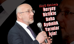 Hedef Birlikte Daha Aydınlık Yarınlar İçin !