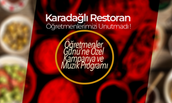 Karadağlı Restoran Öğretmenleri Unutmadı