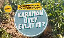 Karamanlı Çiftçiler Üvey Evlat mı ?