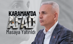 Karaman’da "Afad" Masaya Yatırıldı