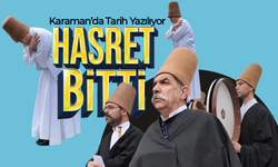 Karaman'da Tarih Yazılıyor, Bir İlk