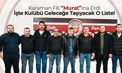Karaman FK "Murat"ına Erdi