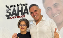 Karaman Turizmini Şaha Kaldıracağız