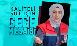 Kaliteli Süt İçin "Gece" Mesaisi