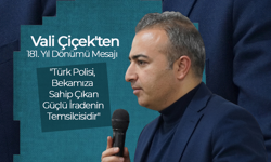 Vali Çiçek'ten 181. Yıl Dönümü Mesajı