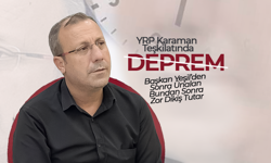 YRP Karaman Teşkilatında Deprem