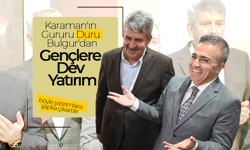 Karaman'ın Gururu Duru Bulgur'dan Gençlere Dev Yatırım