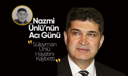Nazmi Ünlü’nün Acı Günü