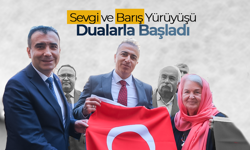Sevgi ve Barış Yürüyüşü Dualarla Başladı