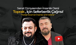 Sanat Dünyasından İnsanlık Dersi