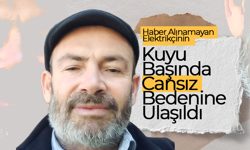 Aranıyordu, Cansız Bedenine Ulaşıldı