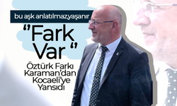 Öztürk Farkı Karaman’dan Kocaeli’ye Yansıdı