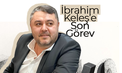 İbrahim Keleş'e Son Görev