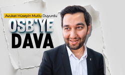 Avukat Hüseyin Mutlu Duyurdu: OSB'ye Dava