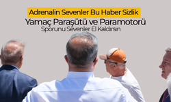 Adrenali Sevenlere Güzel Haberlerimiz Var
