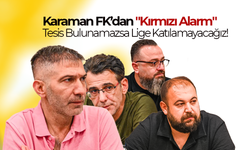 Karaman FK’dan "Kırmızı Alarm"