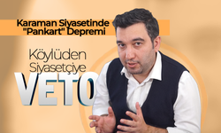 Karaman Siyasetinde "Pankart" Depremi