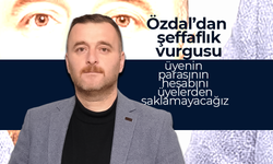 Başkan Adayı Özdal'dan Şeffaflık Taahhüdü