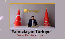 Saadet Partisi'nden Uyarı