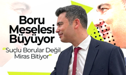Boru Meselesi Büyüyor