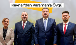 Kaynar'dan Karaman'a Övgü