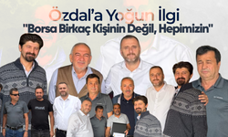 Özdal'a Yoğun İlgi