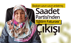 Saadet Partisi'nden 'Eğitim Faturası' Çıkışı