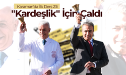 Karaman'da İlk Ders Zili "Kardeşlik" İçin Çaldı