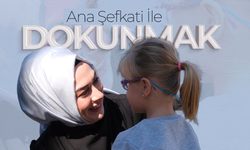 Ana Şefkati İle Dokunmak