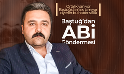 Baştuğ'dan Abi Göndermesi