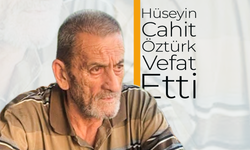 Hüseyin Cahit Öztürk Vefat Etti