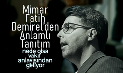 Mimar Fatih Demirel Gönüllere Dokundu