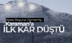 Karaman'a İlk Kar Düştü