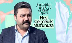 Hoş Gelmedik Mut'unuza