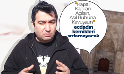 Ecdadın Kemikleri Sızlamayacak