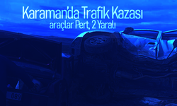 Karaman-Ereğli Yolunda Feci Kaza
