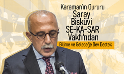 Karaman'ın Gururu Saray Bisküvi SE-KA-SAR Vakfı