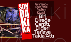 Karaman'da Peş Peşe Trafik Kazaları