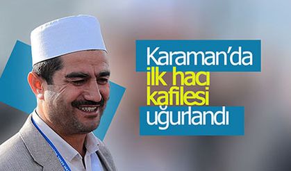 Karaman'da İlk Hacı Kafilesi Uğurlandı