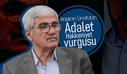 Başkan Ünal'dan Adalet, Hakkaniyet Vurgusu