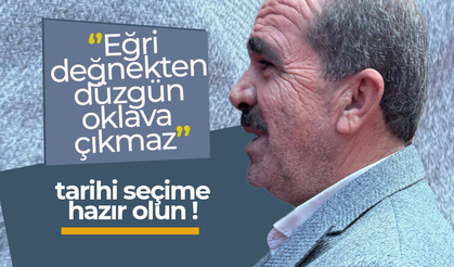 ''Eğri Değnekten Düzgün Oklava Çıkmaz ''