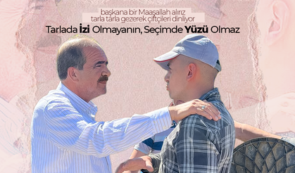 Tarlada İzi Olmayanın Seçimde Yüzü Olmaz