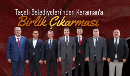 Taşeli Belediyeleri'nden Karaman'a "Birlik" Çıkarması