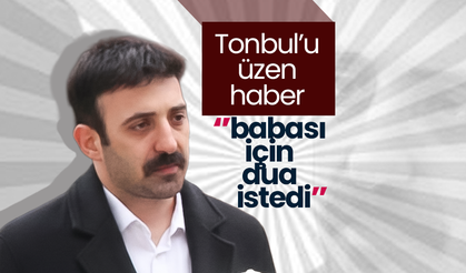 Vekil Danışmanı Ahmet Tonbul’dan Üzen Haber