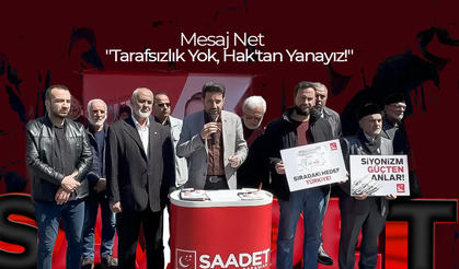 Karaman Saadet Partisi'nden Net Mesaj