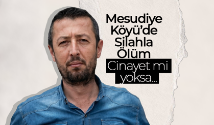 Mesudiye Köyünde Silahla Vurulmuş Halde Bulundu